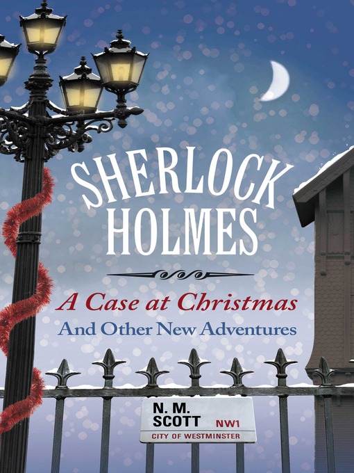 Title details for A Case at Christmas and Other Adventures by N. M. Scott - Available